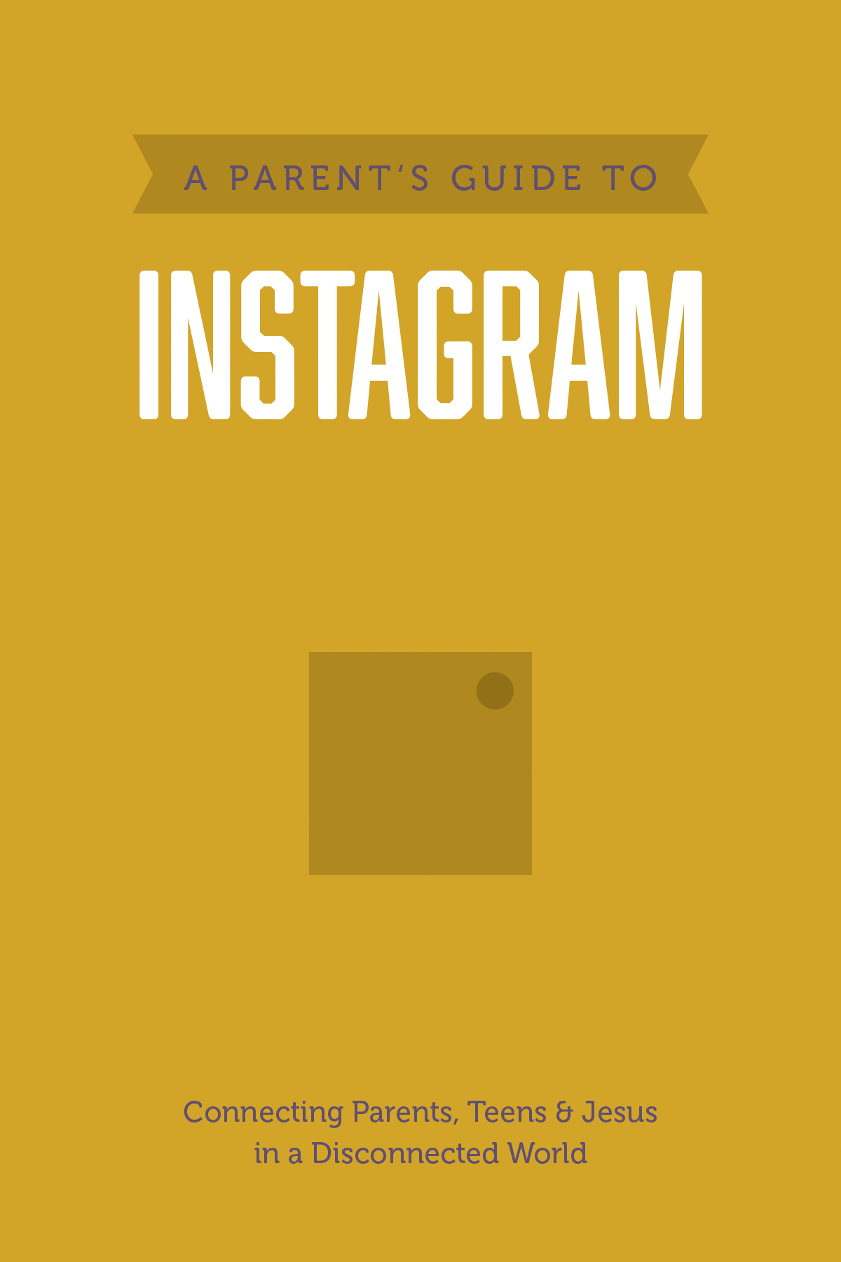 A Parentâs Guide to Instagram 
