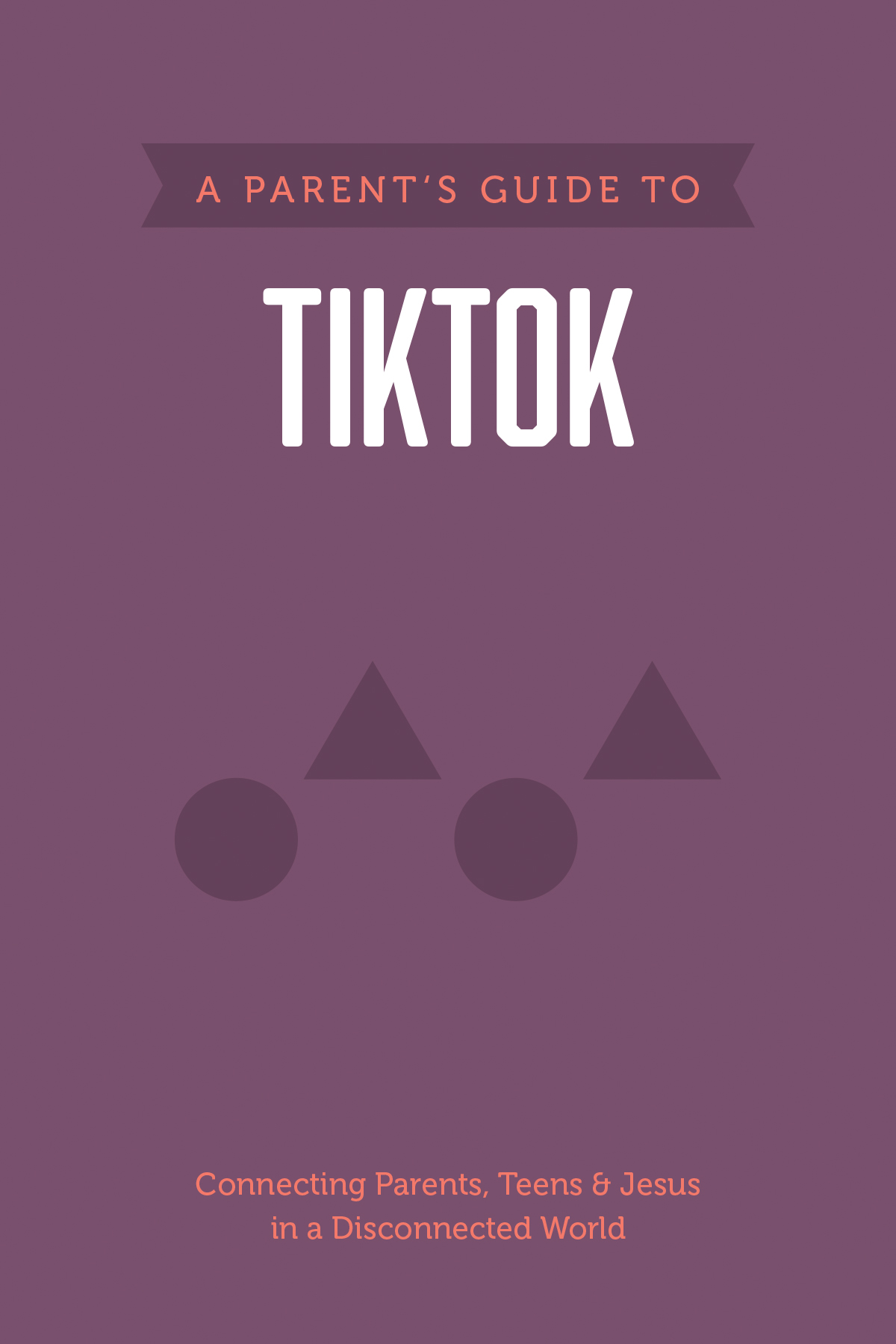 A Parentâs Guide to TikTok 