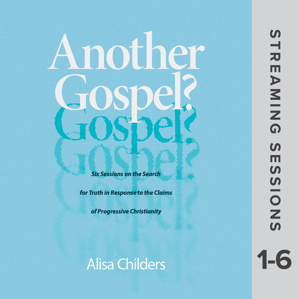 Another Gospel? Streaming Collection, Sessions 1-6 
