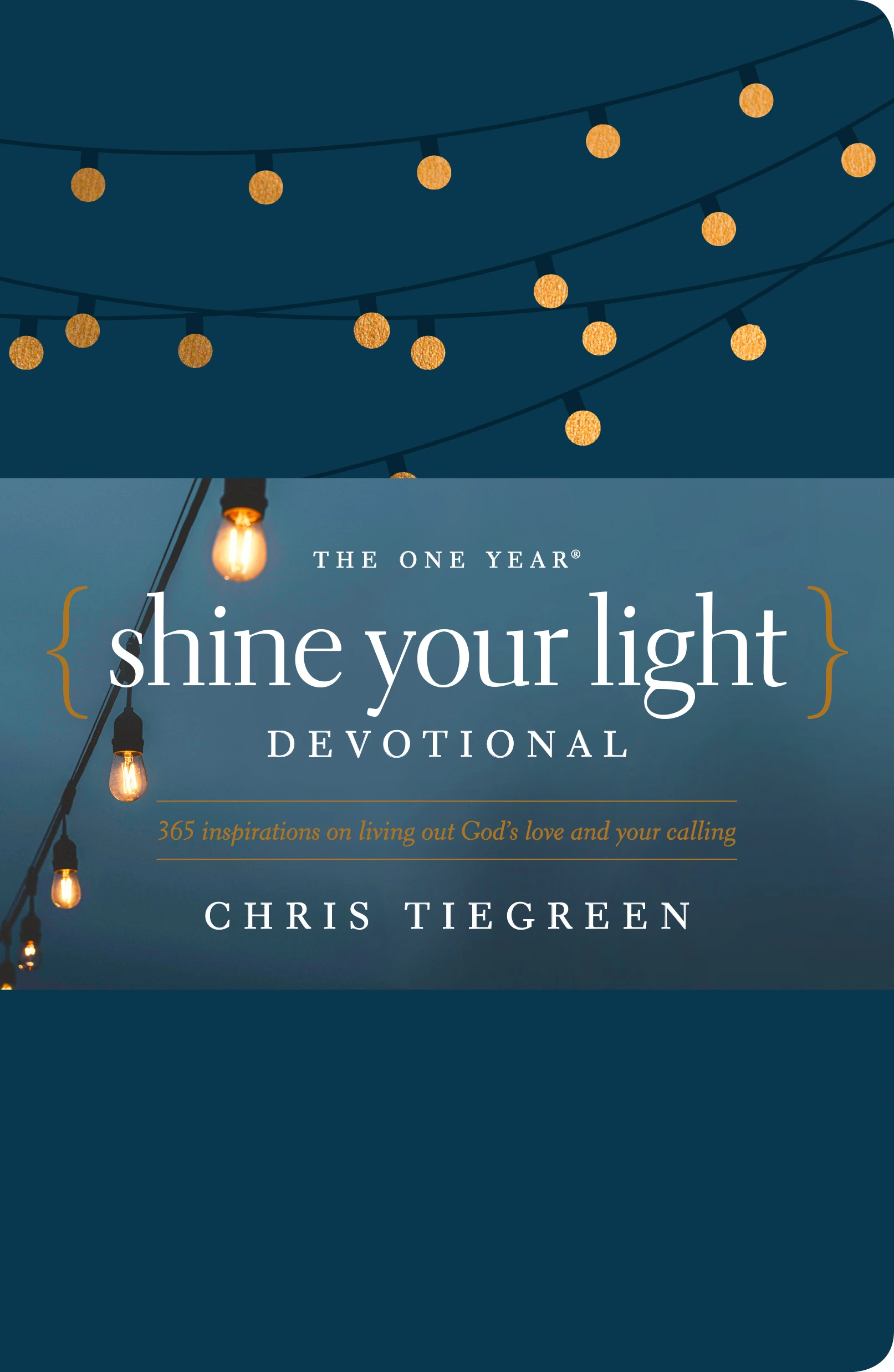 The One Year Shine Your Light Devotional Tyndale