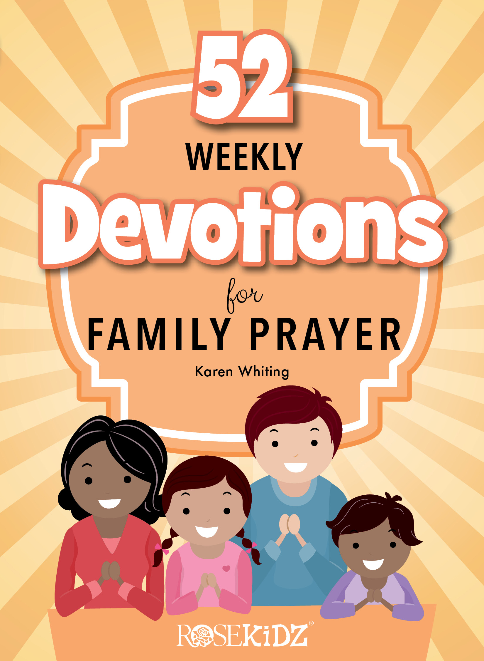 52 Weekly Devotions for Family Prayer 