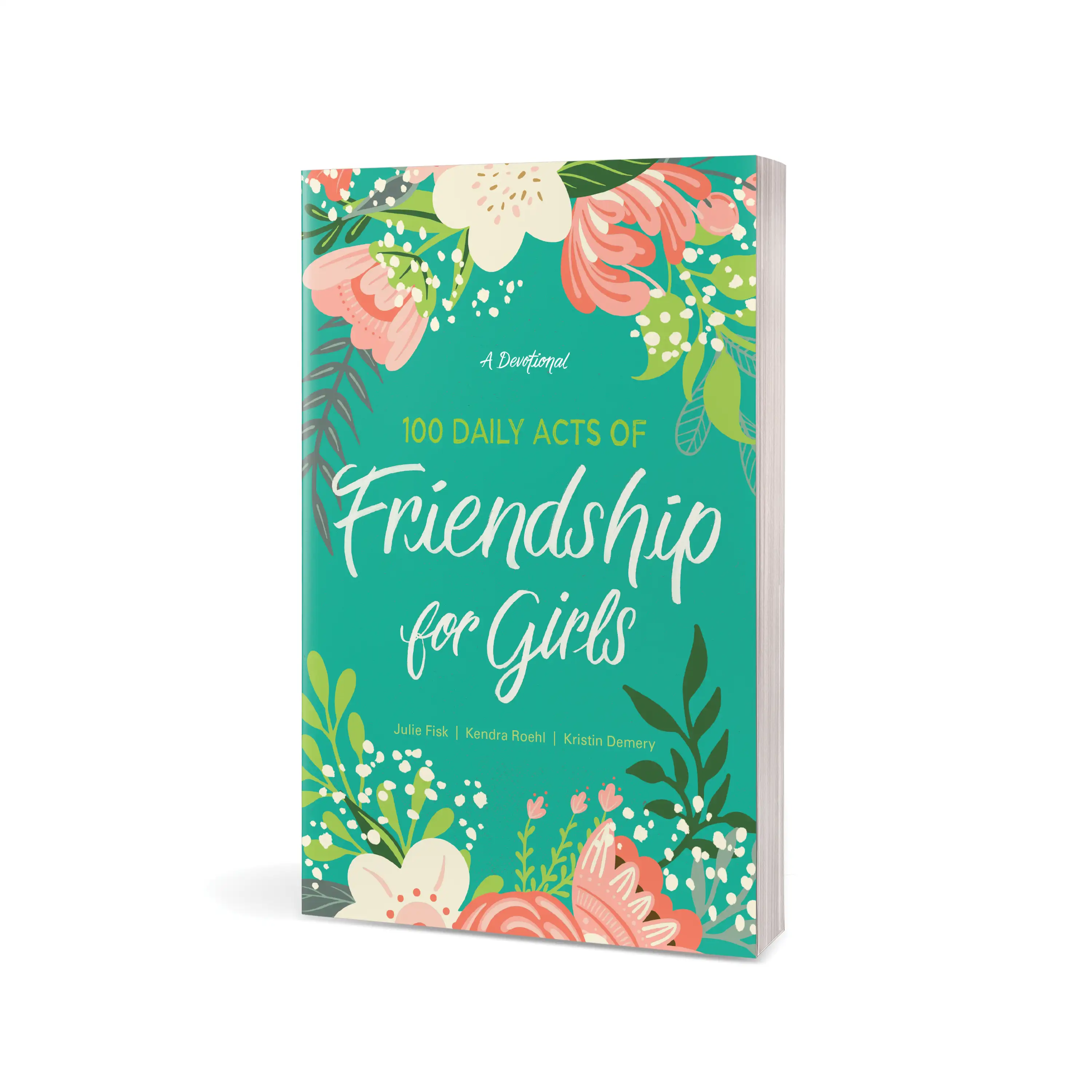 100 Daily Acts of Friendship for Girls 2 100 Daily Acts of Friendship for Girls