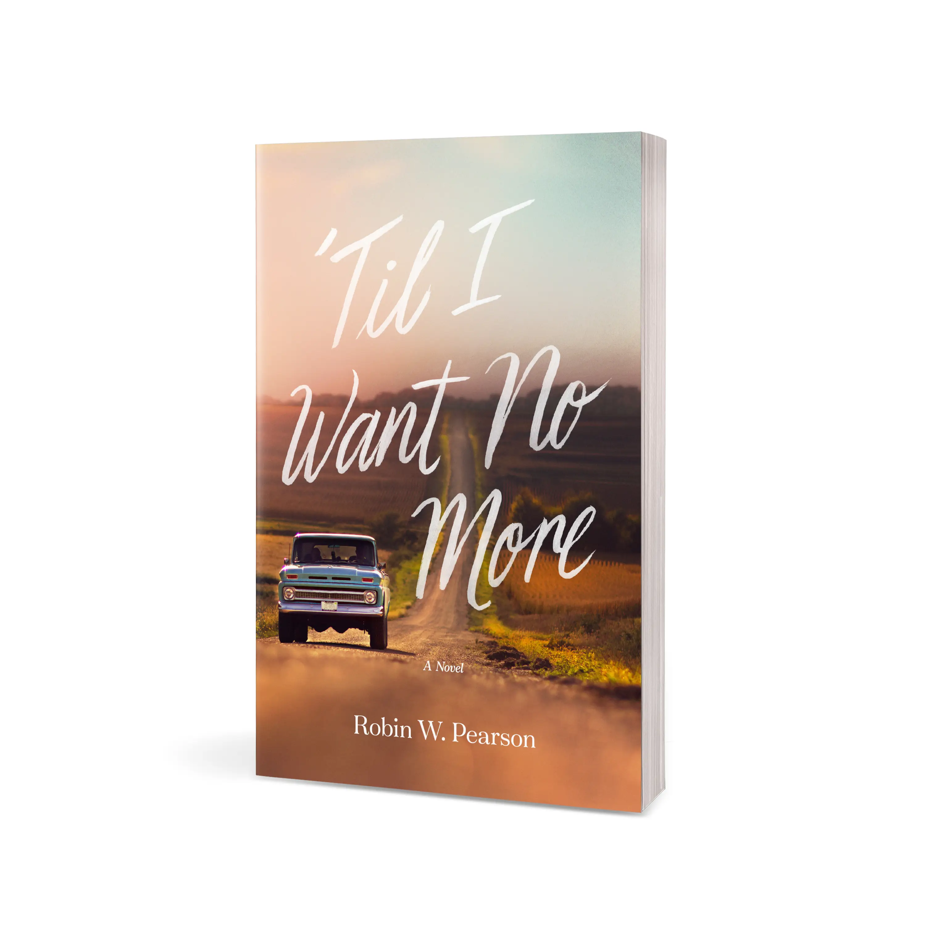 ’Til I Want No More 2 ’Til I Want No More