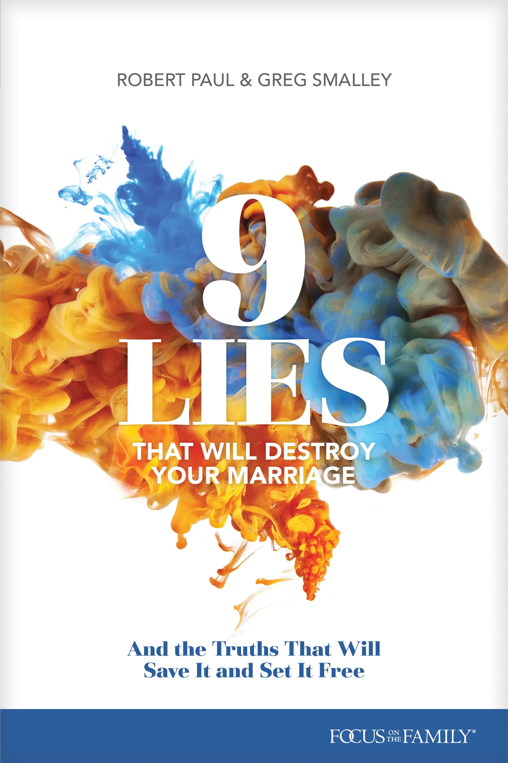 9 Lies That Will Destroy Your Marriage 