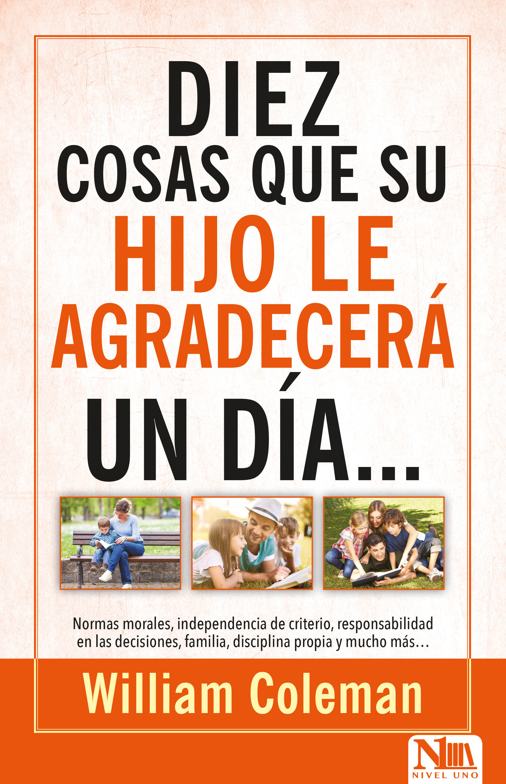 10 cosas que su hijo le agradecerÃ¡...un dÃ­a 