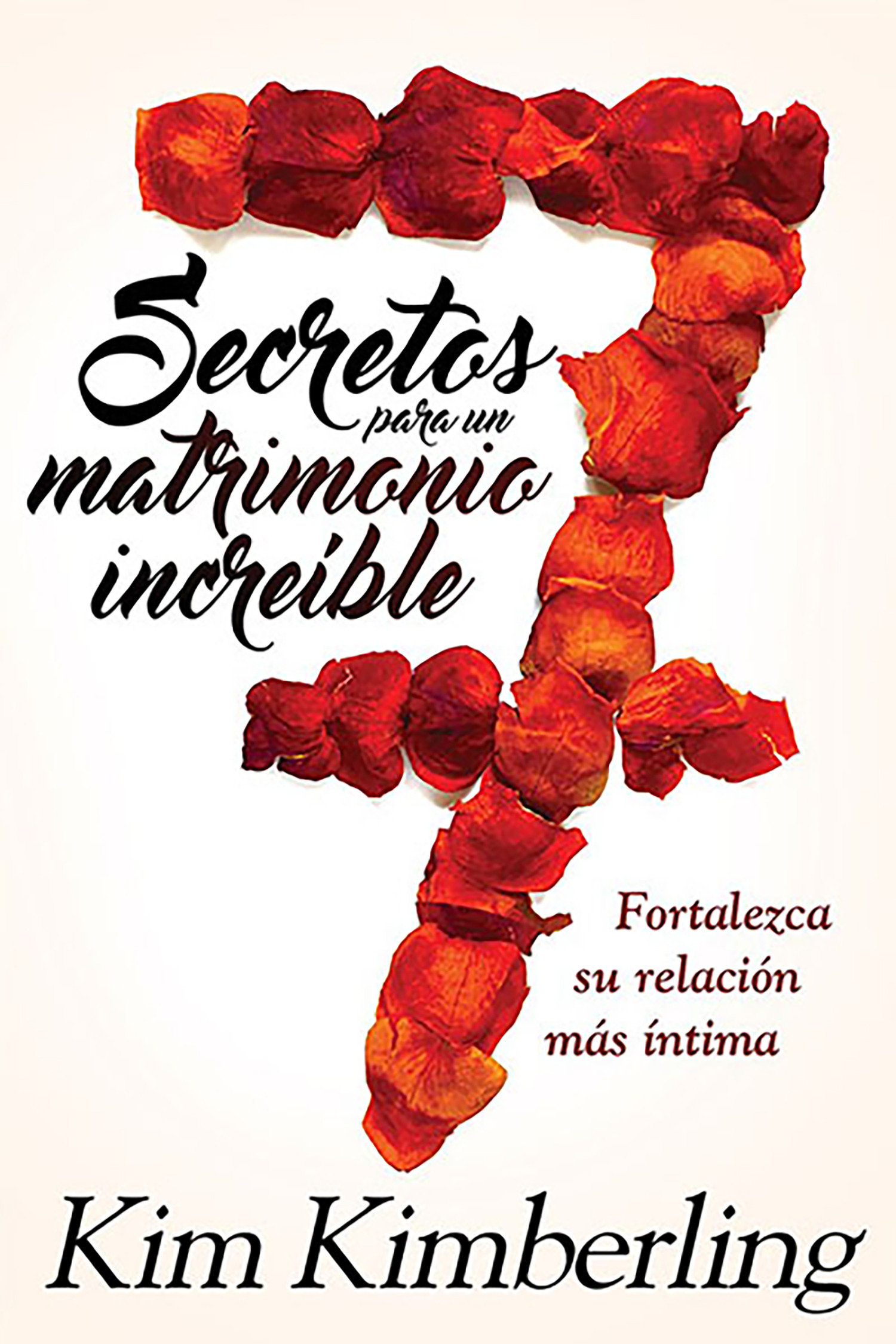 7 secretos para un matrimonio increÃ­ble 