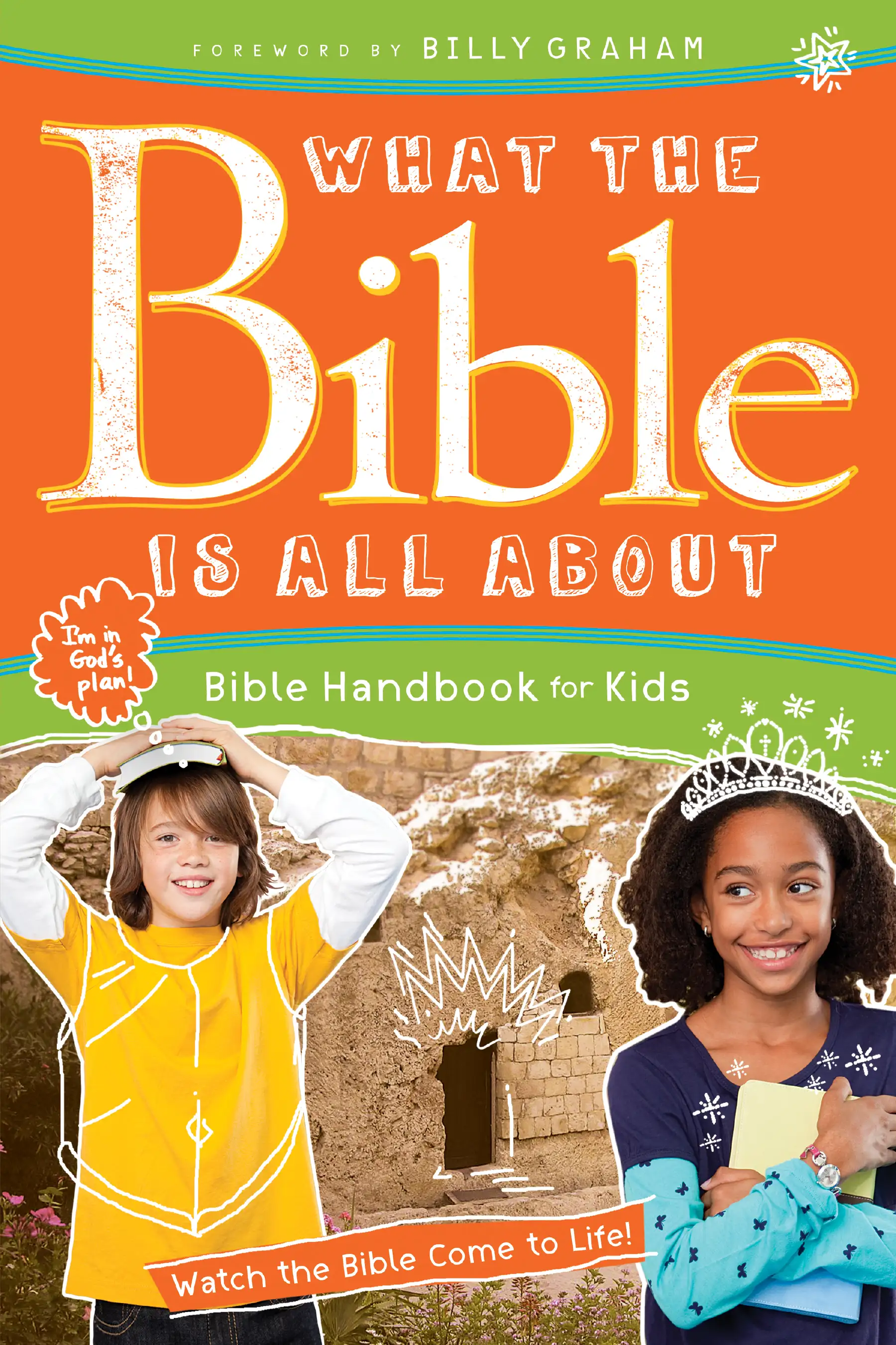 What the Bible Is All About Bible Handbook for Kids 