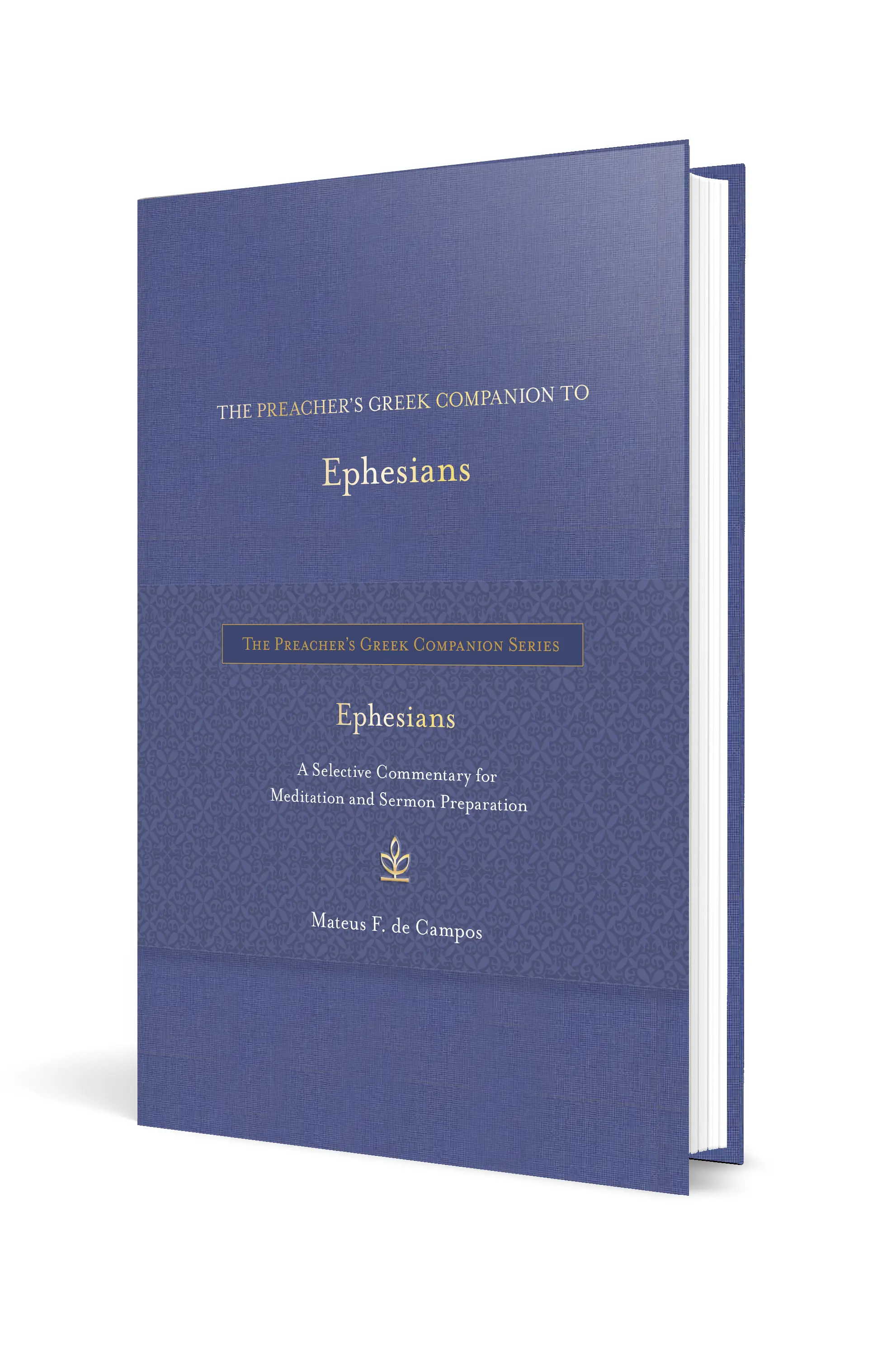 The Preacher’s Greek Companion to Ephesians 2 The Preacher’s Greek Companion to Ephesians
