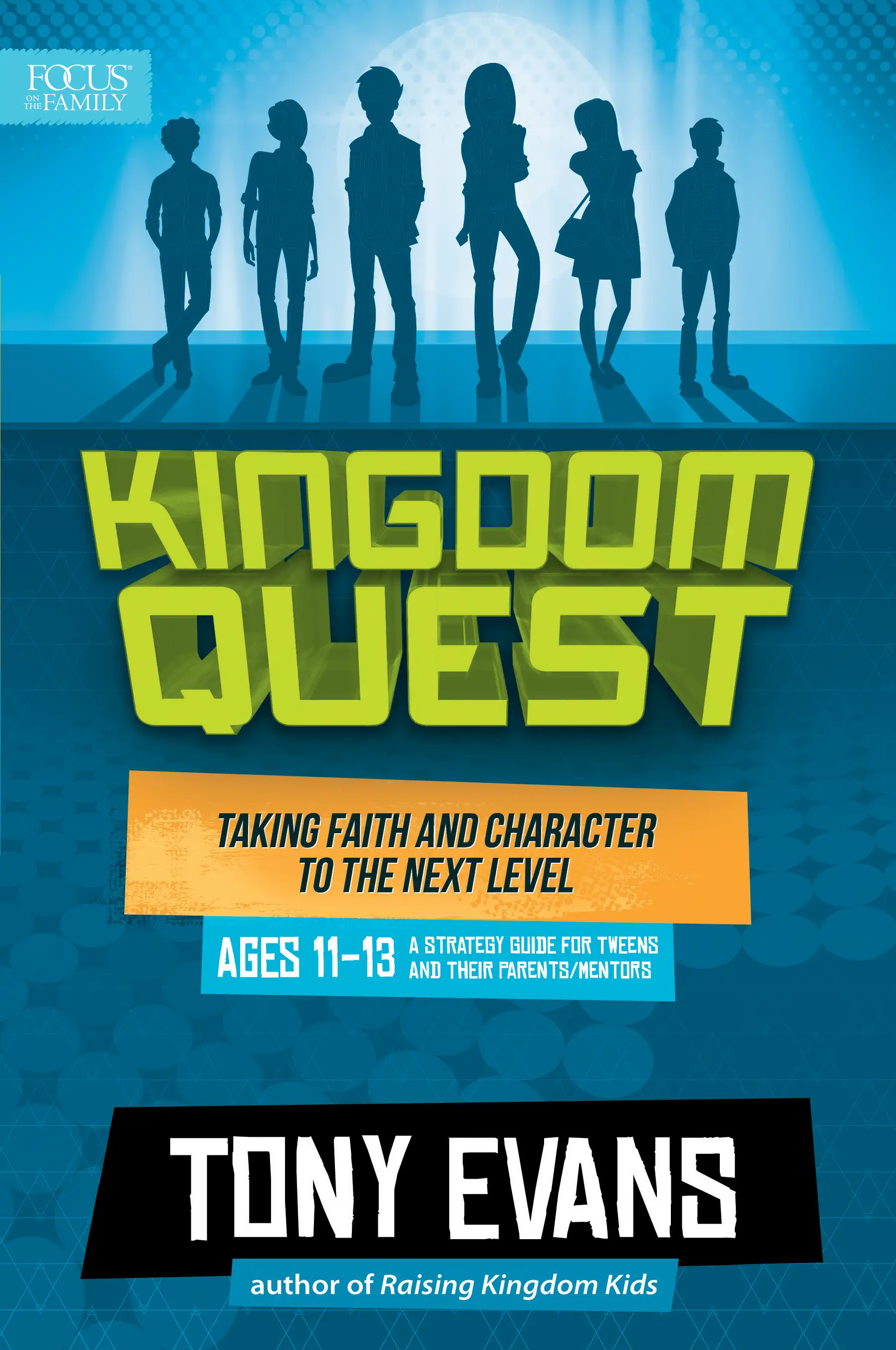 Kingdom Quest: A Strategy Guide for Tweens and Their Parents/Mentors 