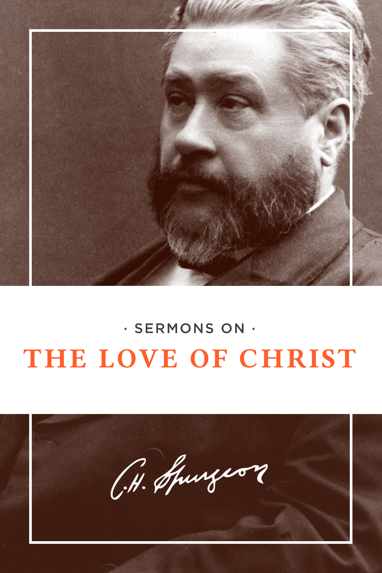 Sermons on the Love of Christ 