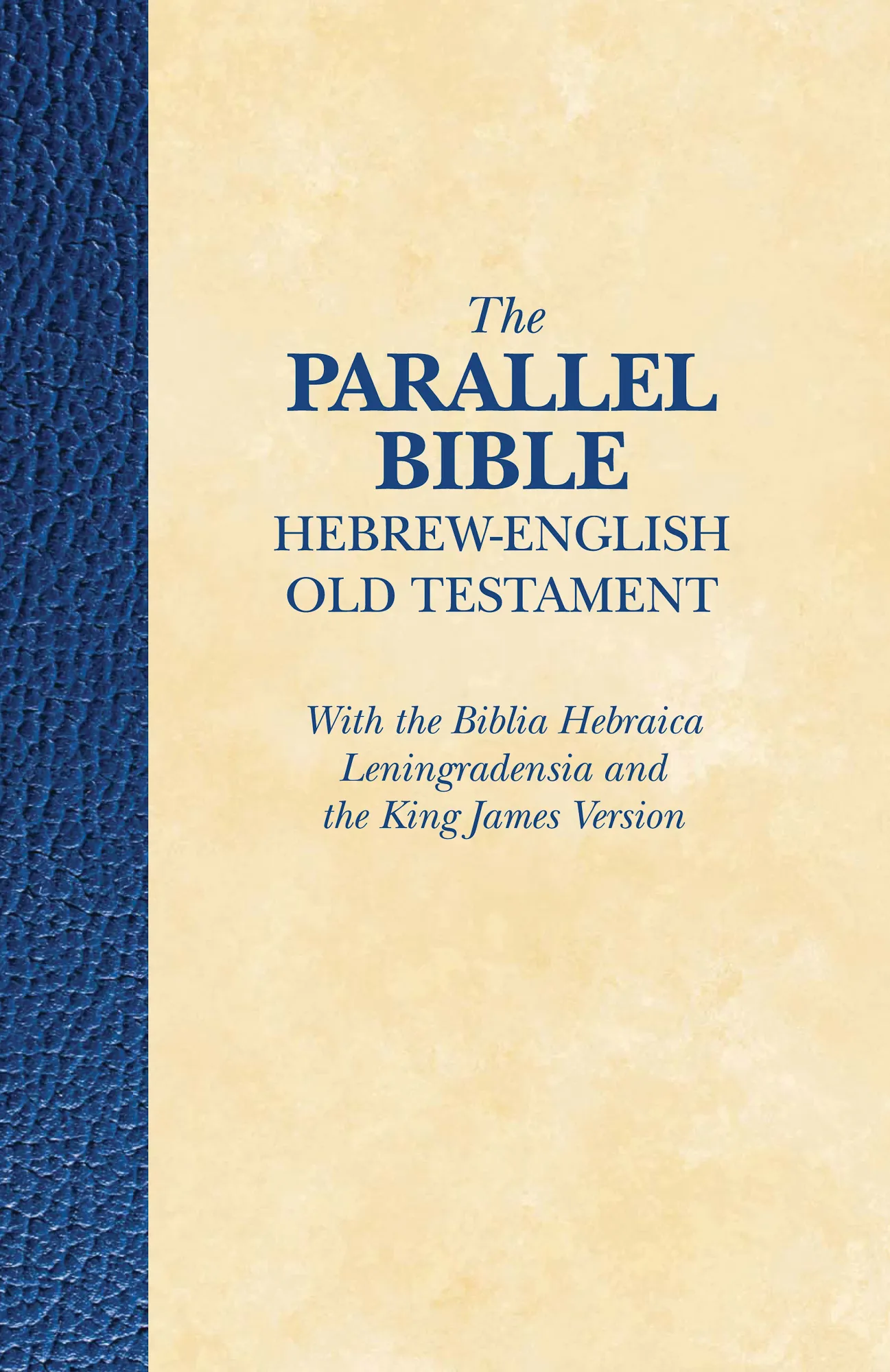 The Parallel Bible Hebrew-English Old Testament 