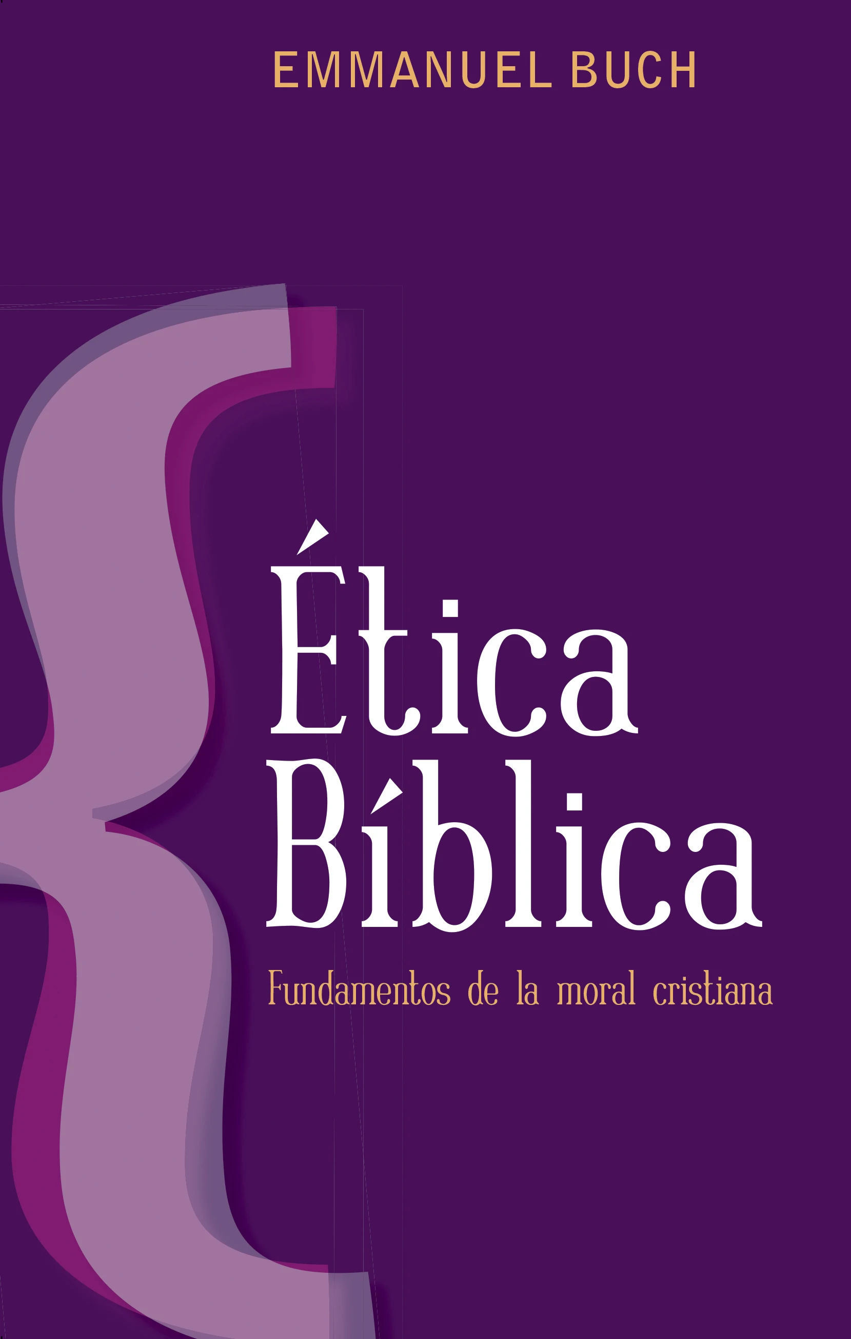 Ã©tica bÃ­blica 