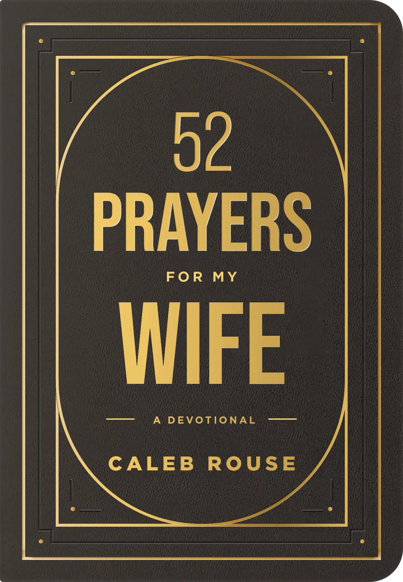 52 Prayers for My Wife 