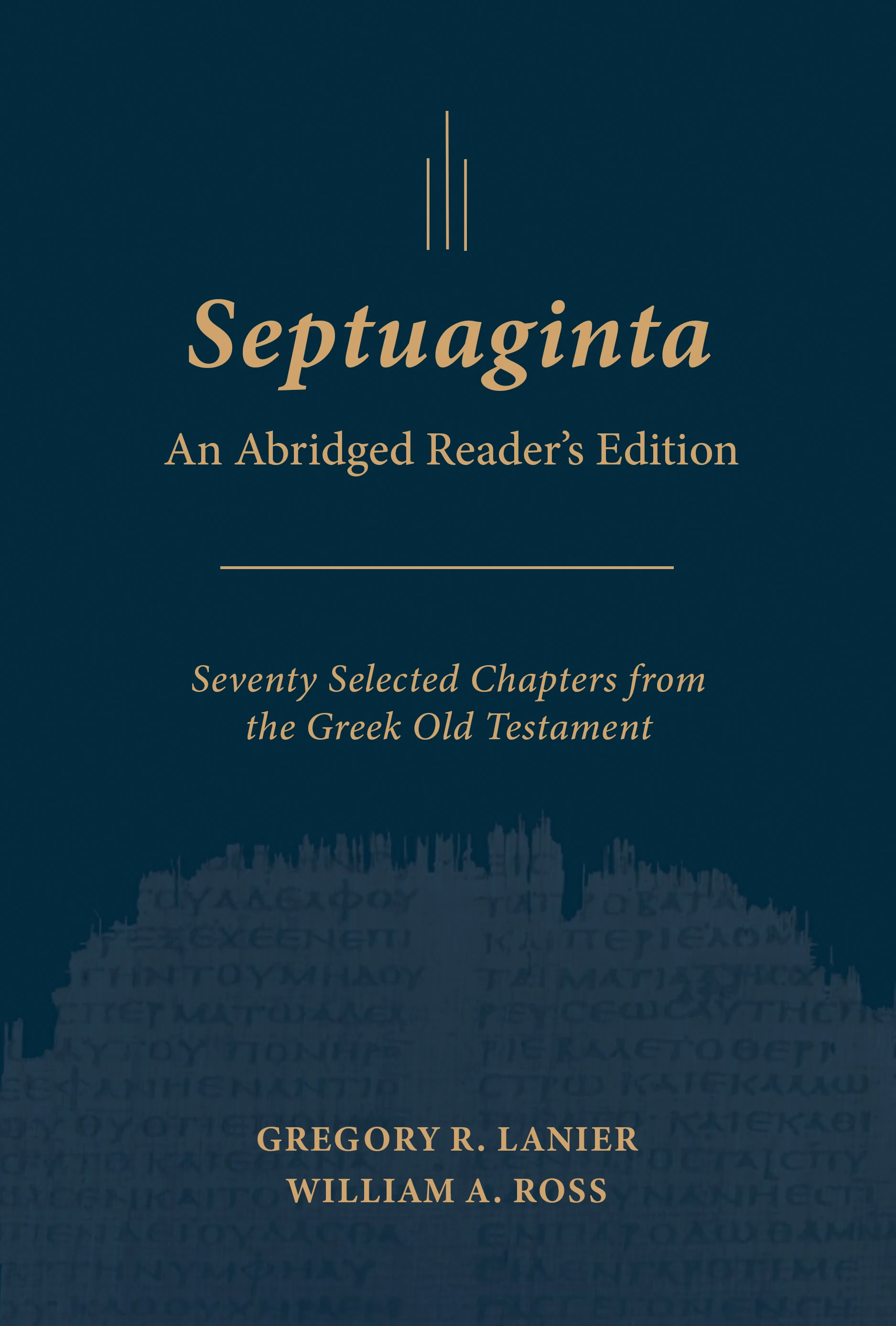 Septuaginta: An Abridged Reader&rsquo;s Edition 