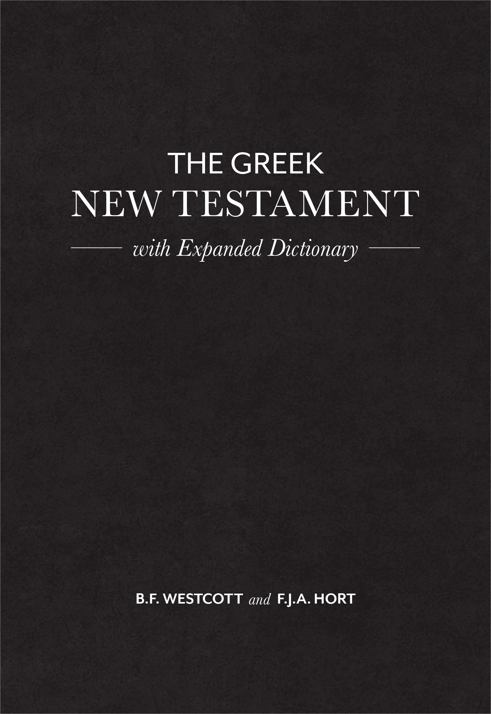 The Greek New Testament with Expanded Dictionary 