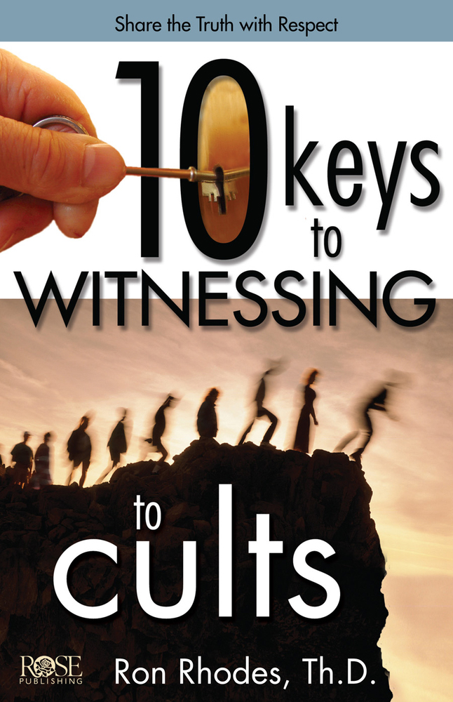 10 Keys to Witnessing to Cults 
