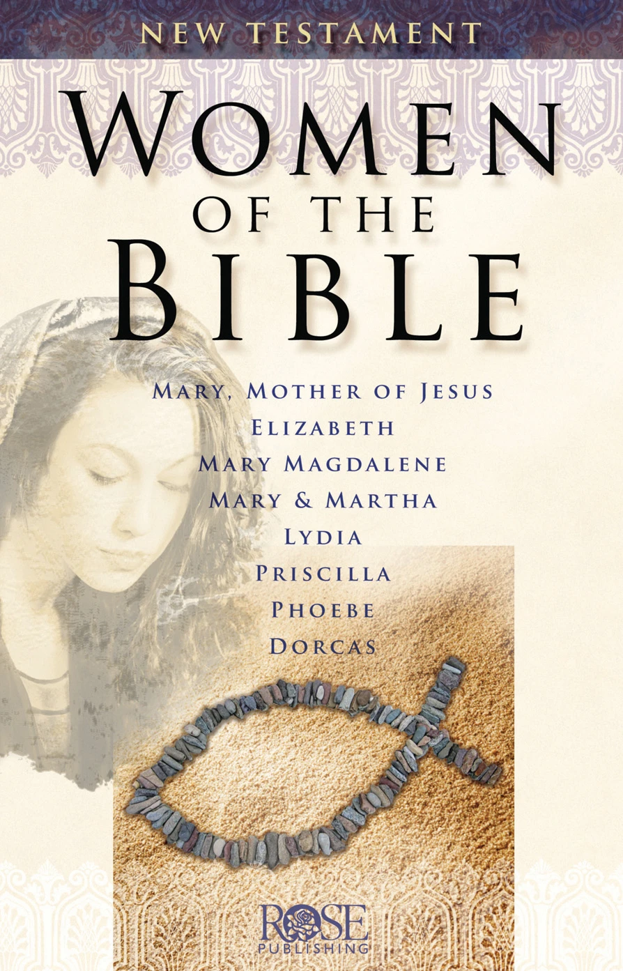 Women of the Bible: New Testament 