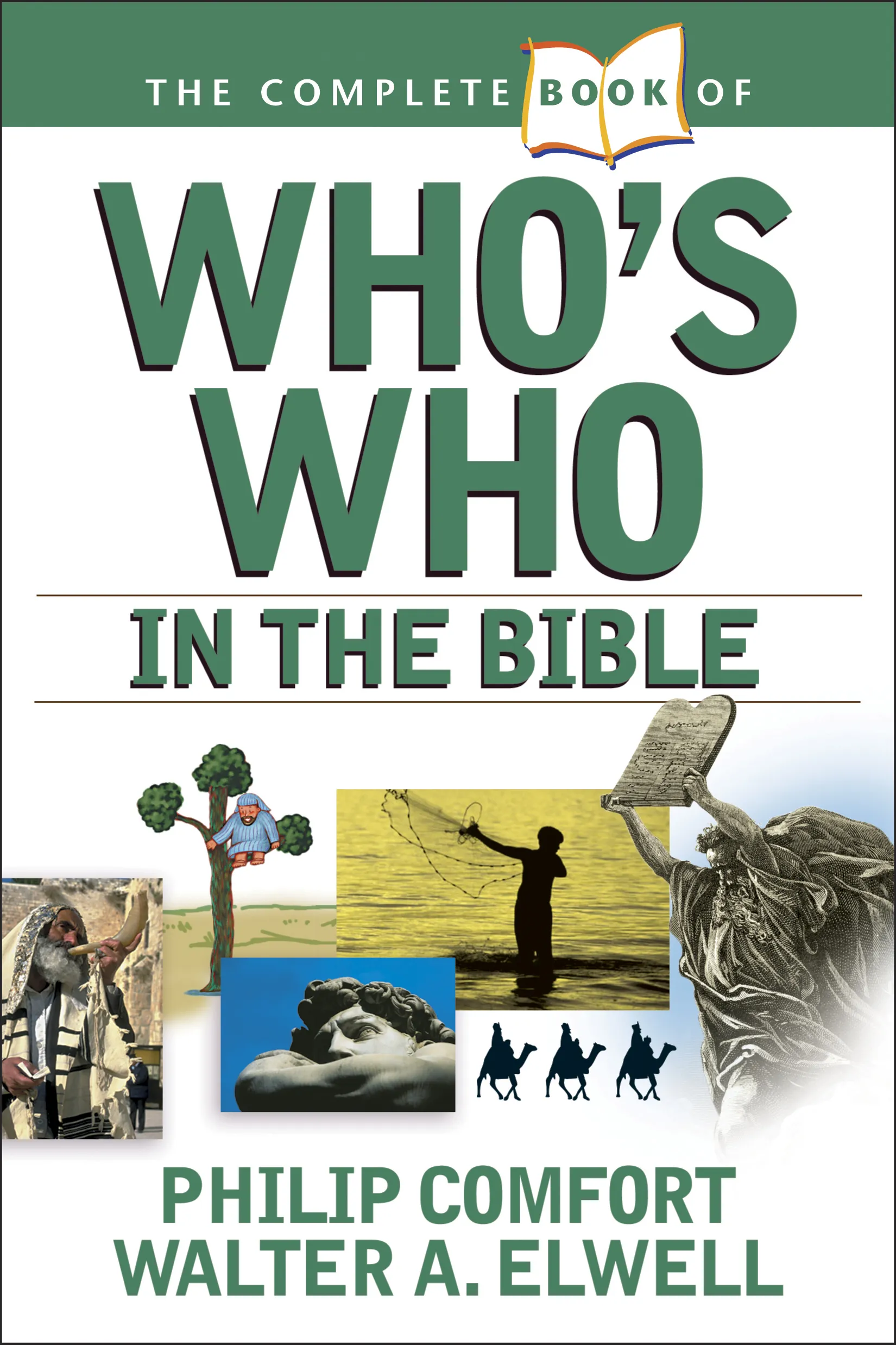 The Complete Book of Who&rsquo;s Who in the Bible 