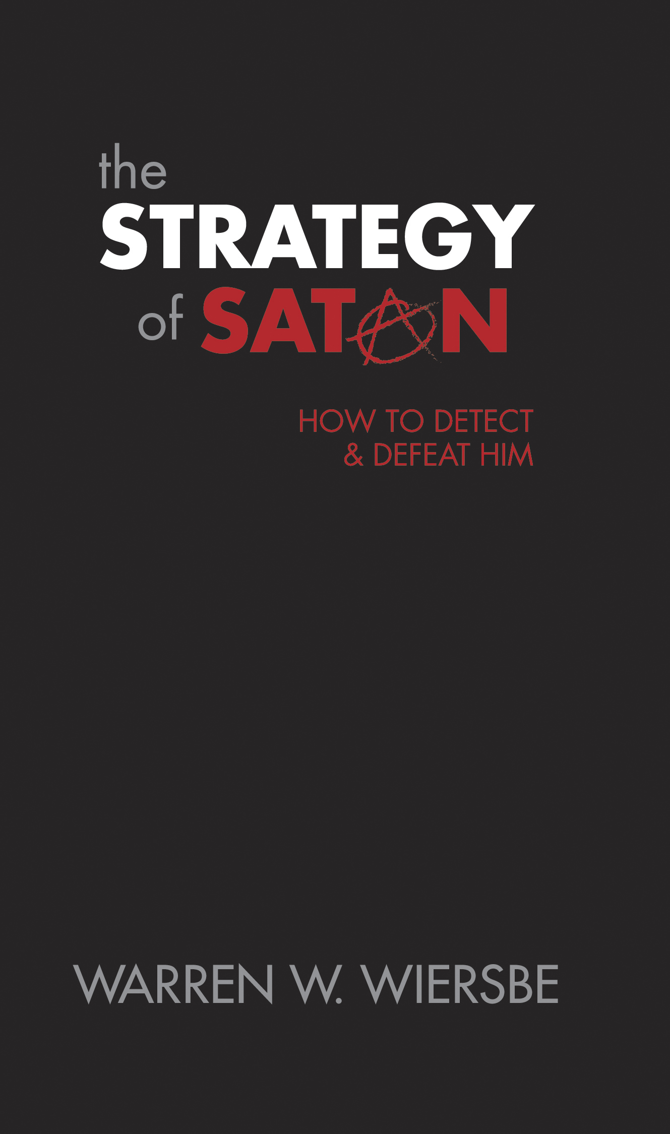 The Strategy of Satan 2 The Strategy of Satan
