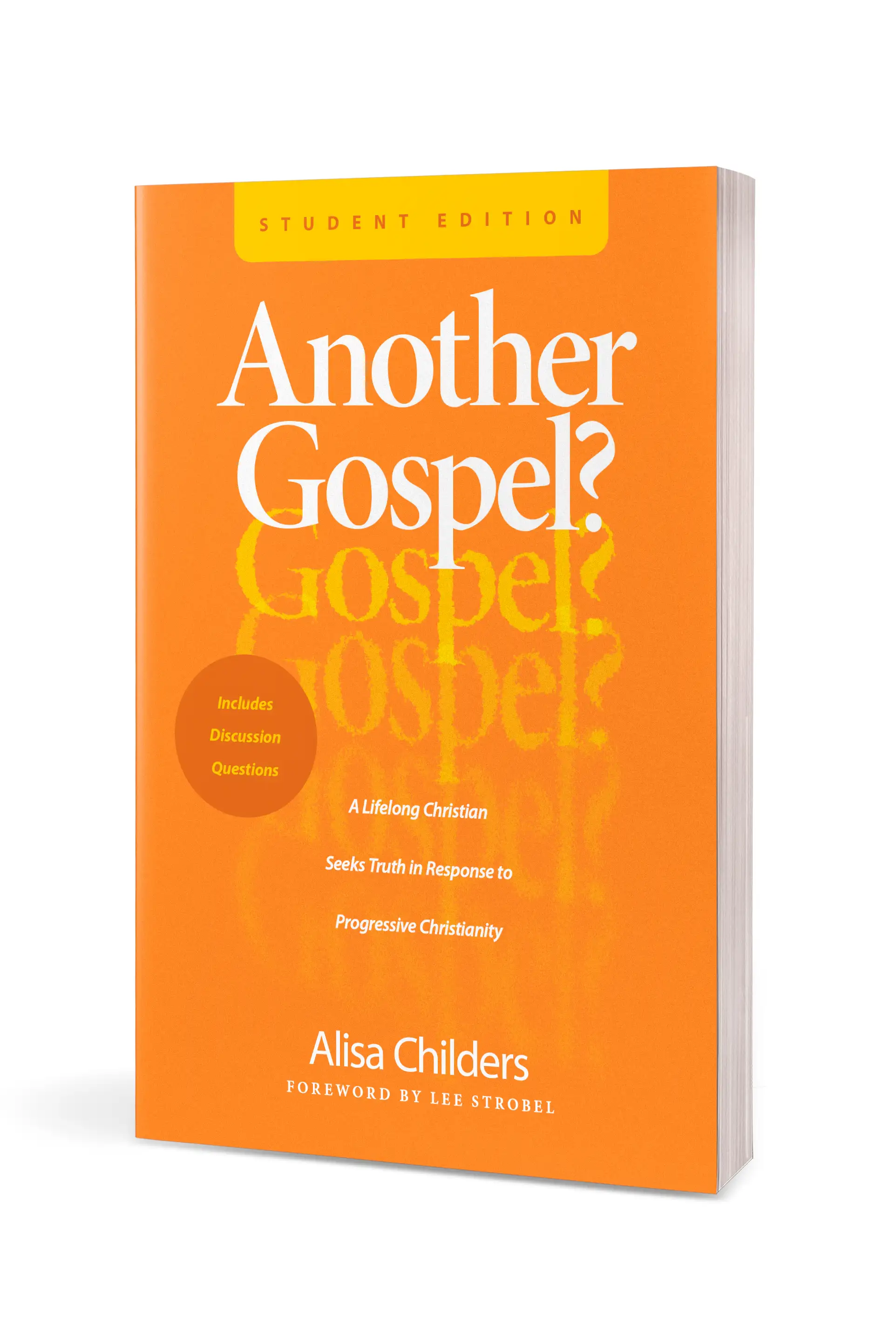 Another Gospel? Student Edition 2 Another Gospel? Student Edition
